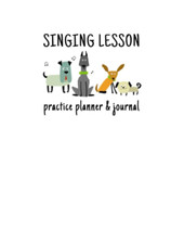 Singing Lesson Practice Planner & Journal (Dog Theme)
