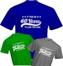 T-Shirt 60 YEARS TO LOOK THIS GOOD - 60. GEBURTSTAG Geschenk Geschenk Spaß Qualität NEU