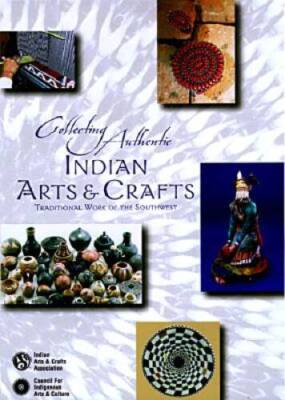 Collecting Authentic Indian Arts  Crafts: Traditional Work of the So - GOOD