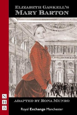 Elizabeth Gaskell Mary Barton (Paperback) NHB Modern Plays