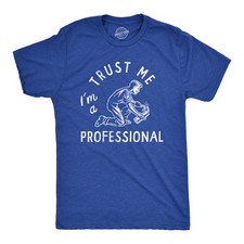 Mens Trust Me Im A Professional T Shirt Funny Sarcastic Fireworks Joke Tee for
