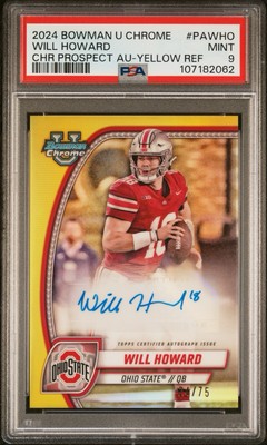 2024 BOWMAN U CHROME WILL HOWARD AUTO RC YELLOW /75 PSA 9 OHIO STATE QB