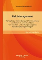 Daniela-Dalia Wehrhahn | Risk Management: Konzepte Zur Vermeidung Und...