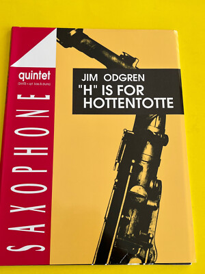 ''H'' Is For Hottentotte, Jim Odgren, Saxophone Quintet