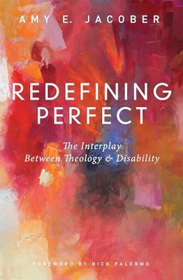Redefining Perfect: The Interplay B..., Jacober, Amy E.