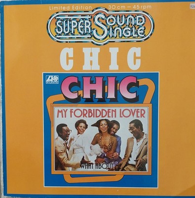 Chic - My forbidden lover / What about me (12'')