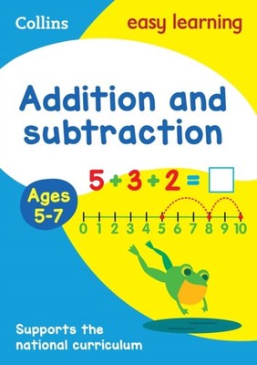 Addition and Subtraction Ages 5-7 by Collins Easy Learning (Paperback Book)