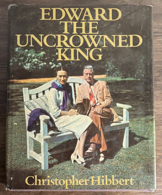 Christopher Hibbert: Edward The Uncrowned King (Hardcover, St. Martin's Press,  