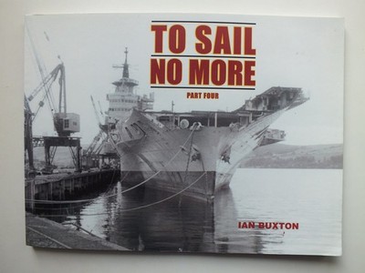 To Sail No More, Part 4 by Ian Buxton