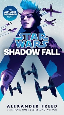 Shadow Fall (Star Wars) | Alexander Freed | englisch