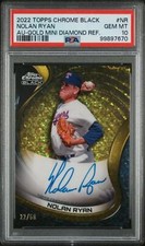 2022 Topps Chrome Black Mini-Diamond Nolan Ryan PSA 10 GEM MINT Auto 22/50 Range