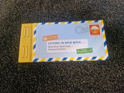 Letters to Open When. Write Now. Read Later.