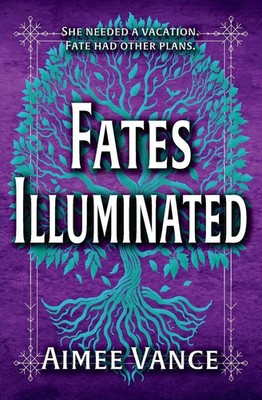 Aimee Vance | Fates Illuminated | Taschenbuch | Englisch (2022) | Revel Books