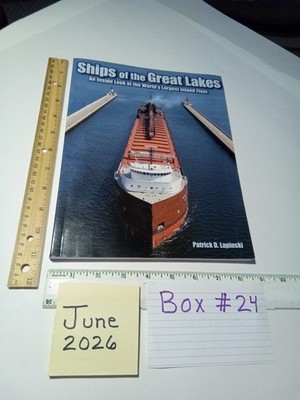 Ships of the Great Lakes: An Inside Look at the World's Largest Inland Fleet PB 