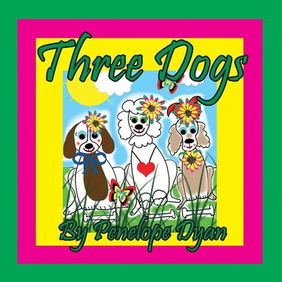 Penelope Dyan | Three Dogs | Taschenbuch | Englisch (2022) | EAN 9781614776086