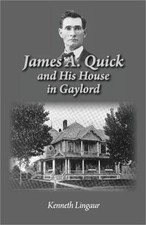 James A. Quick and His House in Gaylord (Paperback or Softback)