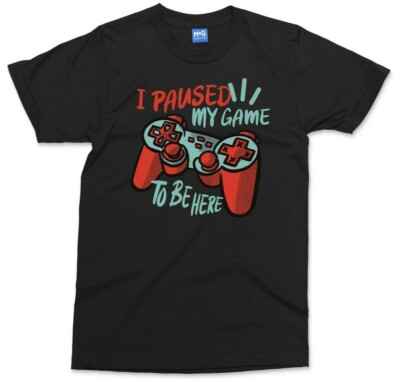 T-Shirt I Paused My Game To Be Here Geschenk für Gamer Kinder Jungen Gaming lustig Shirt