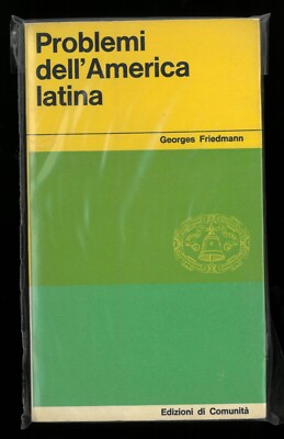 Problemi dell'America latina Friedmann Edizioni di Comunità 1° 1962