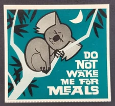 Koala Bear Do Not Wake Me For Meals Cut Out Paper Card (NM)