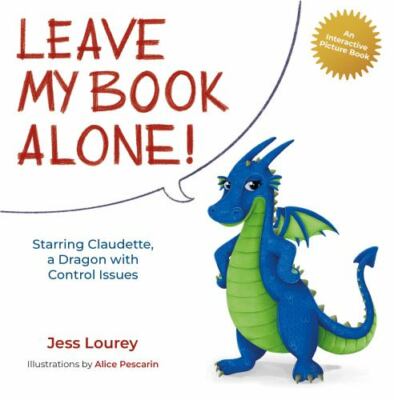 Leave My Book Alone!: Starring Claudette,- 9781948584531, hardcover, Jess Lourey
