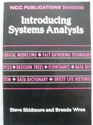 Introducing Systems Analysis,Steve Skidmore, Brenda Wroe- 9780850126303