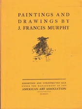 American Art Association / Paintings and Drawings by J Francis Murphy 1926