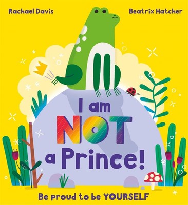 I Am NOT a Prince by Rachael Davis Paperback Book