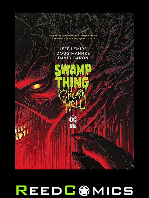 SWAMP THING GREEN HELL HARDCOVER New Hardback Collects 3 Part Series Jeff Lemire