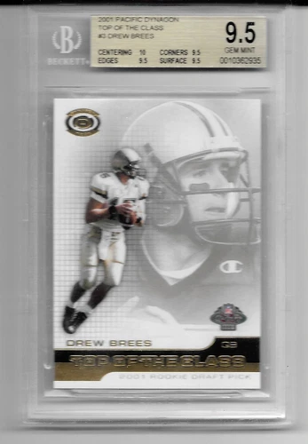 DREW BREES 2001 PACIFIC DYNAGON TOP OF THE CLASS ROOKIE#3 BGS 9.5 W/10 & 9.5 X 3