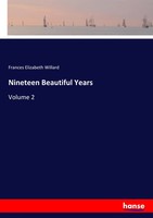 Frances Elizabeth Willard | Nineteen Beautiful Years | Taschenbuch | Englisch