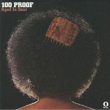 100 PROOF AGED IN SOUL - 100 Proof (reissue) - Vinyl (LP)
