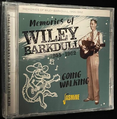 Wiley Barkdull - Memories of Wiley Barkdull 1955-1962 - Going Walking [CD]