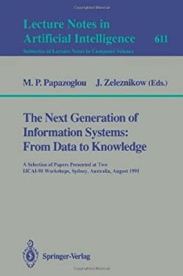 The Next Generation of Information Systems: From Data to Knowledg