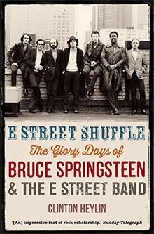 E Street Shuffle: The Glory Days of Bruce Springs... | Buch | Zustand akzeptabel