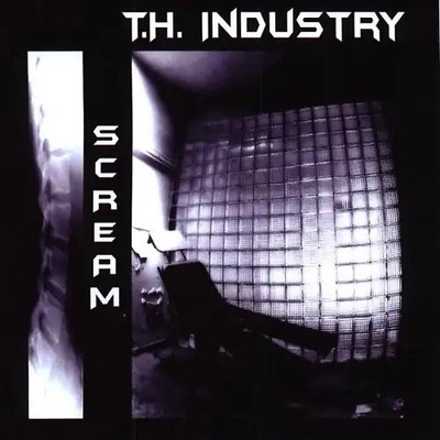 T.H.Industry - Scream ZUSTAND SEHR GUT
