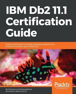 Mohankumar Saraswatipura Robert (Ke IBM Db2 11.1 Certific (Digital) (UK IMPORT)