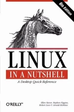 Linux in a Nutshell: A Desktop Quick Reference by Siever, Ellen, Figgins, Steph