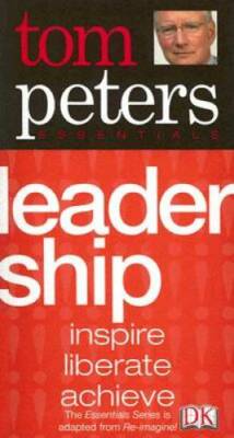 Leadership (Essentials (DK Publishing)) - Flexibound By Peters, Tom - GOOD