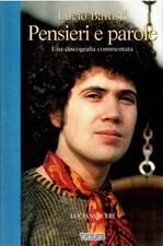 Libro - Luciano Ceri - LUCIO BATTISTI - PENSIERI E PAROLE - Ed. Tarab 1996