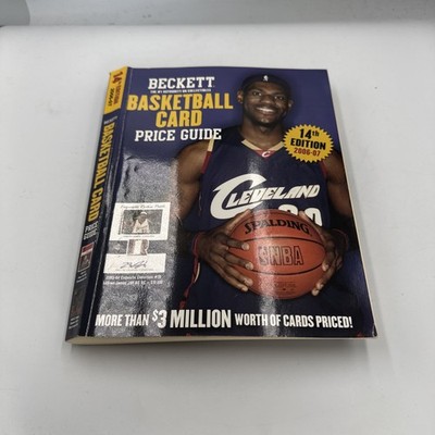 Beckett Basketball Card Price Guide 2006-2007: The Hobby's Most Reliable and...