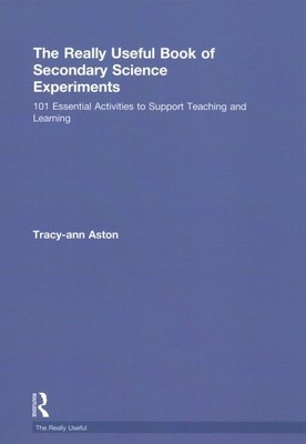 Wirklich nützliches Buch der sekundären wissenschaftlichen Experimente: 101 wesentliche Aktivitäten...