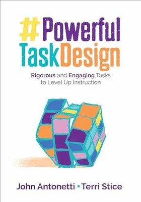 Powerful Task Design: Rigorous - Paperback, by Antonetti John V.; - Very Good