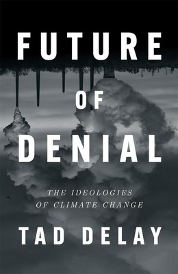 Future of Denial | Tad Delay | englisch