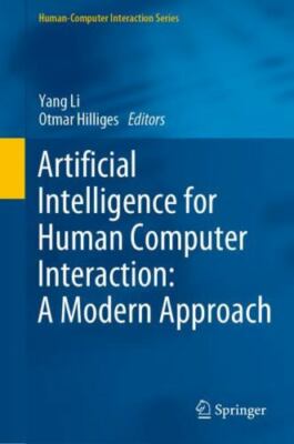Artificial Intelligence for Human Computer Interaction : A Modern Approach, H...