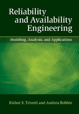 Reliability and Availability Engineering by Kishor S. Trivedi... - 9781107099500