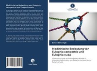 Medizinische Bedeutung Von Eulophia Campestris Und Eulophia Nuda | Buch | 978620