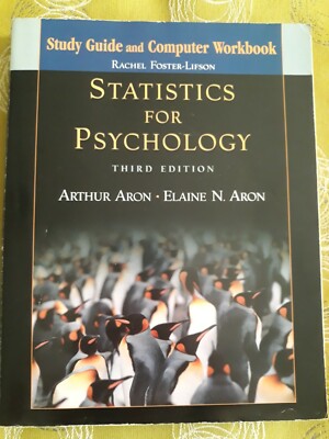 Statistics for Psychology by Arthur Aron 3rd Edition 2003