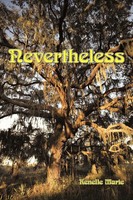 Renelle Marie | Nevertheless | Taschenbuch | Englisch (2011) | Authorhouse