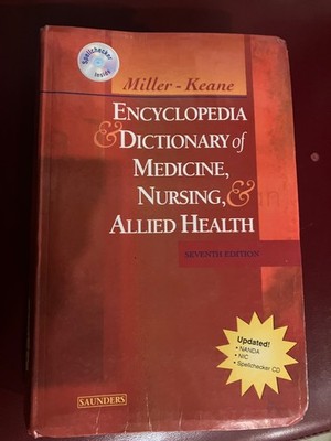 Encyclopedia & Dictionary of Medicine, Nursing & Allied Health - Seventh Edition