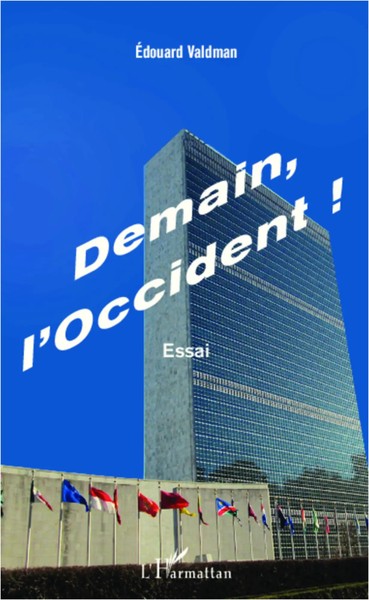 Demain L'occident ! Essai Edouard Valdman Taschenbuch 152 S. FranzöSisch 2020-image